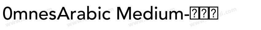 0mnesArabic Medium字体转换